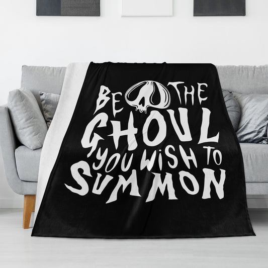 Spooky Halloween Be the Ghoul you wish to Summon Skull Black White Fleece Blanket